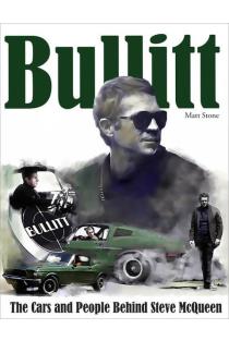 Bullitt: The Cars and People Behind Steve McQueen