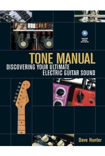 Tone Manual: Discovering Your Ultimate Electric Guitar Sound