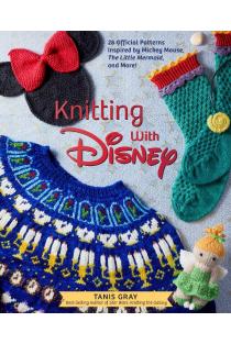 Knitting with Disney: 28 Official Patterns Inspired by Mickey Mouse, the Little Mermaid, and More! (Disney Craft Books, Knitting Books, Books for Disney Fans)