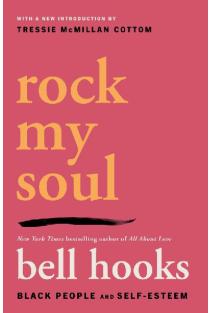 Rock My Soul: Black People and Self-Esteem