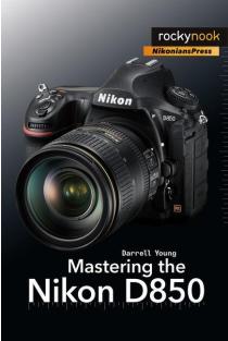 Mastering the Nikon D850