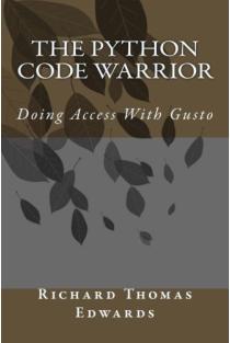 The Python Code Warrior - Doing Access with Gusto