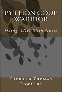 Python Code Warrior - Doing ADO with Gusto