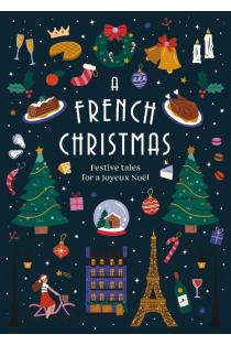 A French Christmas: Festive Tales for a Joyeux Noël