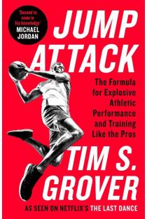 Jump Attack: The Formula for Explosive Athletic Performance and Training Like the Pros