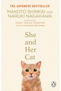 She and her Cat: for fans of Travelling Cat Chronicles and Convenience Store Woman