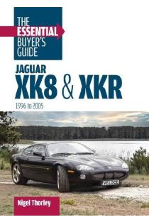 Jaguar XK8 & Xkr: The Essential Buyers Guide: (1996-2005)