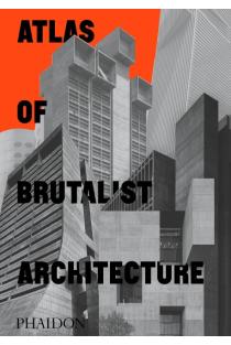 Atlas of Brutalist Architecture