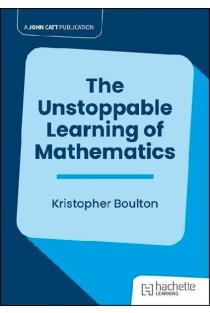 The Unstoppable Learning of Mathematics
