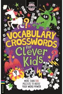 Vocabulary Crosswords for Clever Kids®: More than 100 puzzles to boost your word power