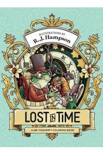 Lost In Time: A Mr. Fogherty Coloring Book