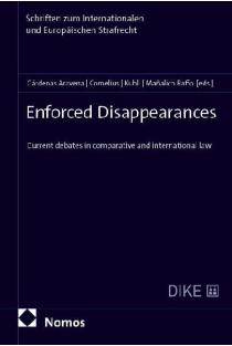 Enforced Disappearances: Current Debates in Comparative and International Law