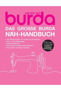 Das große burda Näh-Handbuch: Nähen mit burda