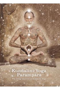 Kundalini-Yoga-Parampara: The living tradition of Kundalini-Yoga