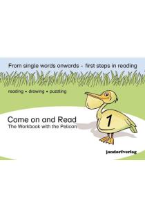 Come on and Read: The Workbook with the Pelican