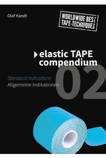 Elastic Tape Compendium 02: Allgemeine Indikationen / Standard Indications