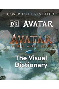Avatar Fire and Ash The Visual Dictionary