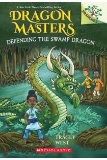 Defending the Swamp Dragon: A Branches Book (Dragon Masters #31): Volume 31