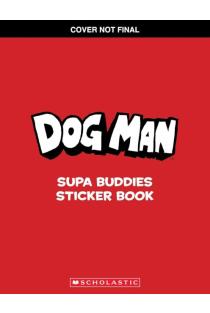 Dog Man: Supa Buddies Sticker Book