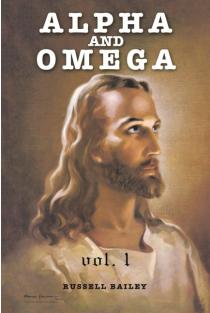 ALPHA AND OMEGA: Volume One