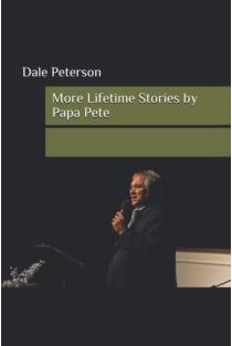 More Lifetime Stories By Papa Pete