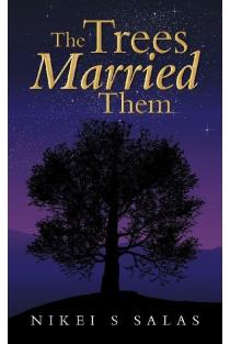 The Trees Married Them