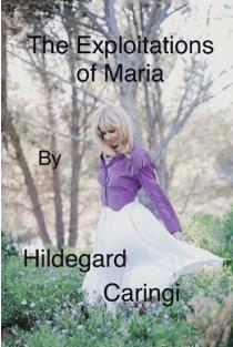THE EXPLOITATIONS OF MARIA