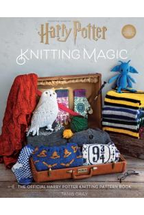 Harry Potter: Knitting Magic: The Official Harry Potter Knitting Pattern Book