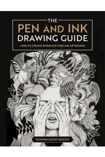 The Pen and Ink Drawing Guide: How To Create Intricate Fineline Artworks