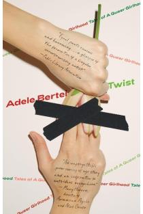 Twist: Tales of a Queer Girlhood